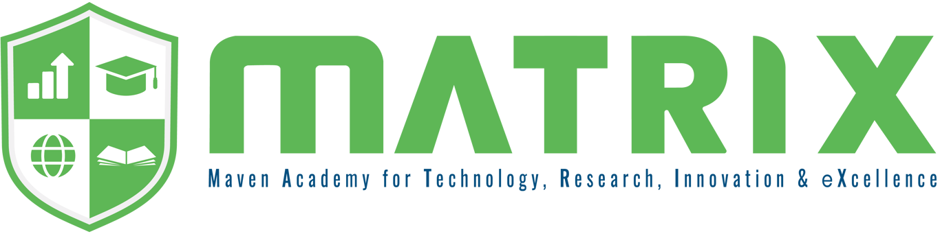 MATRIX - Maven Academy for Technology, Research, Innovation & eXcellence